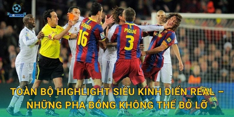 Highlight siêu kinh điển Real: Trận derby đỉnh cao làng bóng đá và bình luận từ Kèo nhà cái 2 Toàn bộ highlight siêu kinh điển Real – Những pha bóng không thể bỏ lỡ